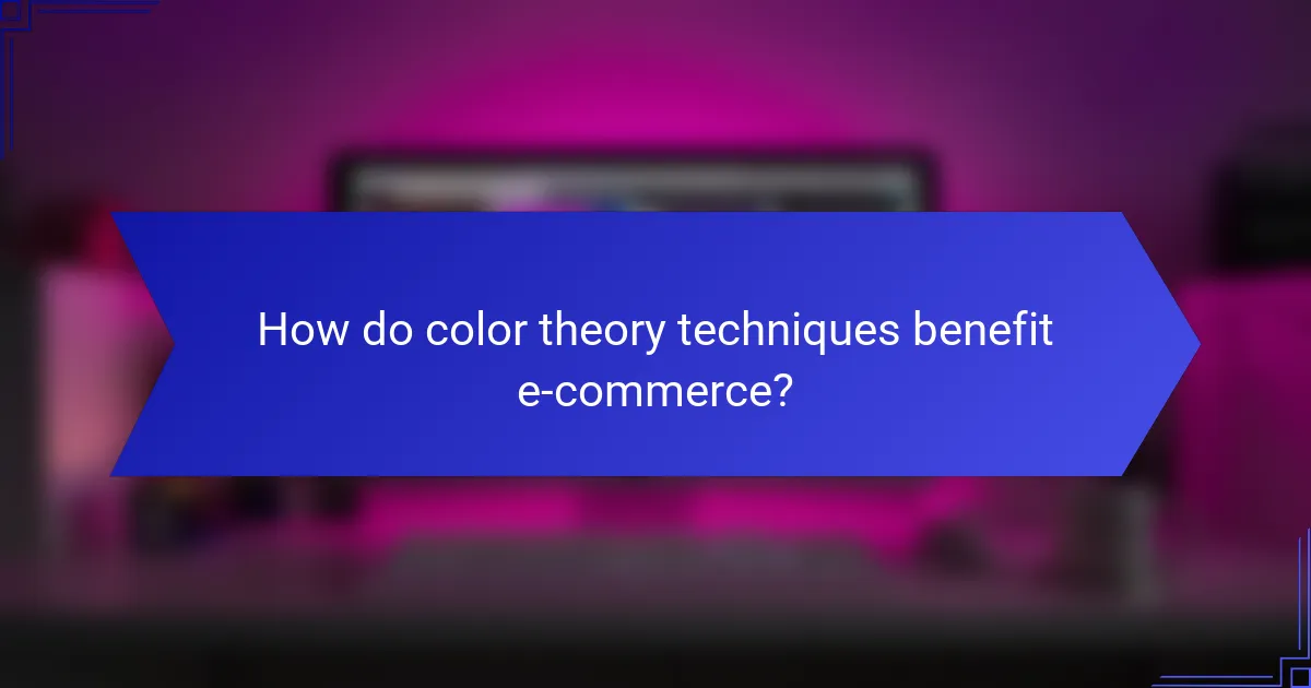 How do color theory techniques benefit e-commerce?
